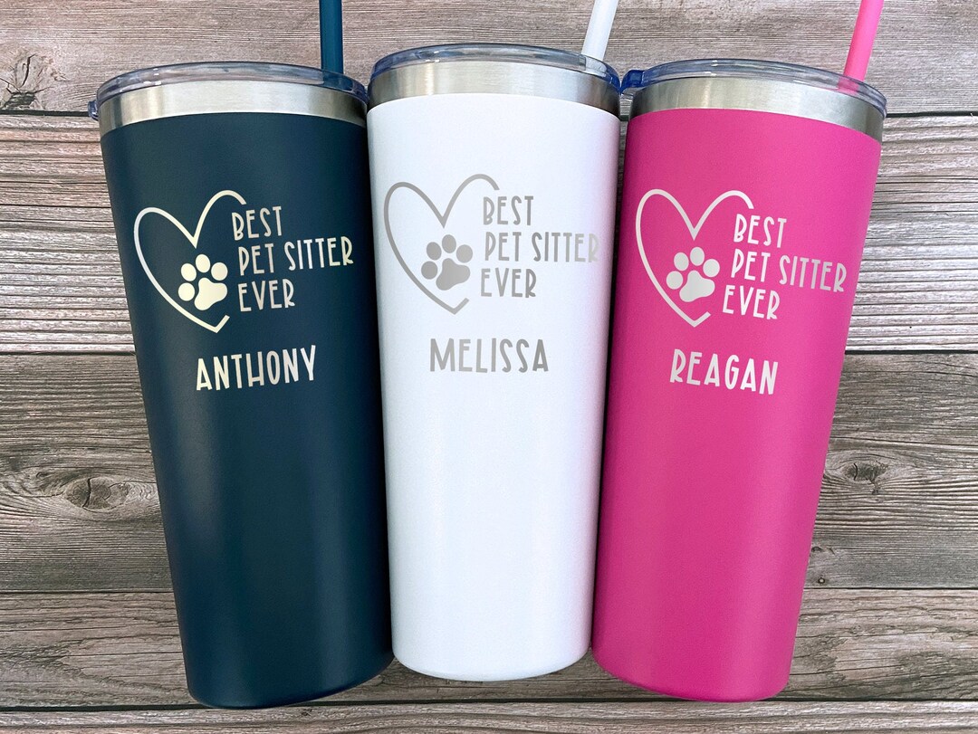 Pet Sitter Gift, Personalized Pet Sitter Tumbler, Dog Sitter Gift, Cat
