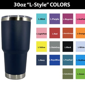 May include: A 30 ounce stainless steel tumbler with a variety of color options. The tumbler is shown in navy blue. The color options are displayed in a grid with the color name listed below each color swatch.