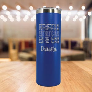 Personalized Esthetician Tumbler: Laser Engraved Stainless Steel, 20 oz