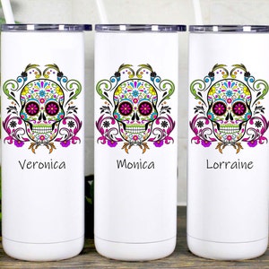 Sugar Skull Tumbler, Día de Muertos Cup, Day of the Dead, Día de los Muertos Tumbler