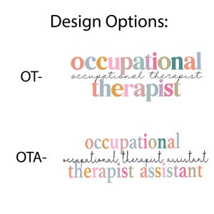 Pode incluir: Op&ccedil;&otilde;es de design para os t&iacute;tulos de terapeuta ocupacional e assistente de terapeuta ocupacional. O texto est&aacute; em uma fonte colorida e divertida com uma variedade de cores, incluindo rosa, azul, amarelo e verde.