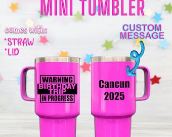 Shot Glass Custom Mini Steel Tumbler Birthday Destination Trip, Girls Trip, Friends Trip, Boys trip,  Adult Party Favor gift Idea drinkware