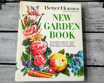 Better Homes and Gardens New Garden Book, vintage garden book, Better Homes Garden book, 1960's garden book, vintage Better Homes Garden