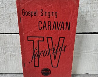 Gospel Singing Caravan TV Favorites 1960's gospel hymnal, vintage Caravan hymnal, vintage gospel music, 1960's gospel music, 1960's hymnal