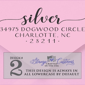This design in the SILVER design with all lower case letters on top line, to give long swirls in front and back.   The body of the text for the address is calligraphy.