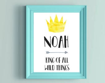 King of All Wild Things, Custom Name Print, Nursery Decor, Nursery Wall Art, Crown Print, Baby Shower Gift, All The Wild Things, Watercolor