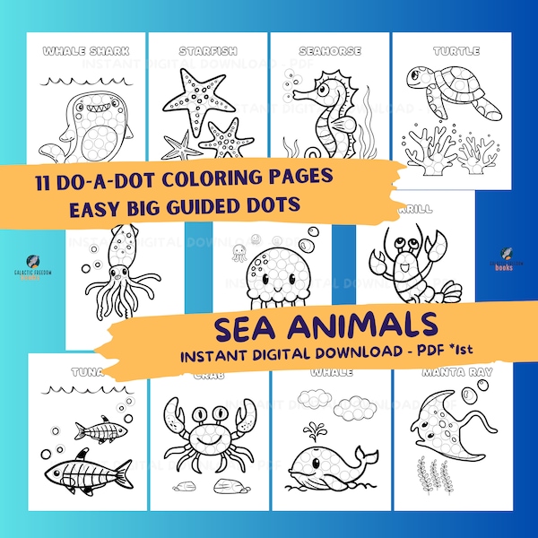 11x Sea Animals Dot Markers Coloring Printable PDF for Toddlers, Kids 2-4, Fun Activity Pages, Classroom Craft, Marine Life Do-A-Dot - 1st