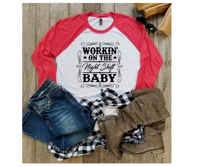 Country Shirts Beer Shirts Country Concerts Shirts Country Song Shirts Country Music Shirts Workin/' on the night shift baby