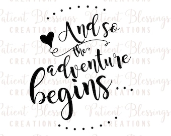 And so the adventure begins, wedding, special occasion SVG, DXF, Pdf, Jpeg and EPS cut files