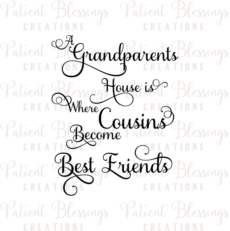 A Grandparents House is Where Cousins Best Friends SVG Etsy