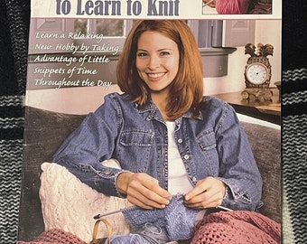 10-20-30 Minutes to Learn to Knit - Leisure Arts