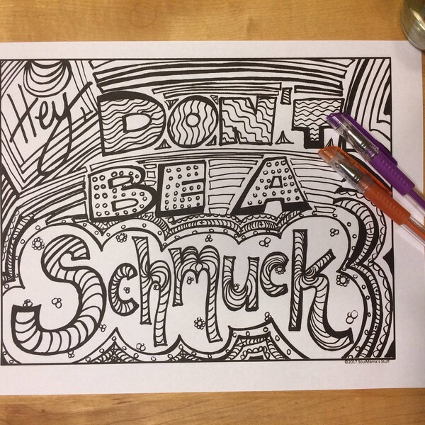 Hey, Don't Be a Schmuck, Adult Coloring Page, Digital Download, 8.5X11 PDF, Black & White, Swear word Coloring, 18 and over, doodle