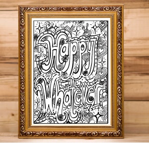 Feliz lo que sea, Página para colorear, descarga digital, Coloración para adultos, Coloración sarcástica, Coloración antiestrés, cumpleaños, vacaciones, tarjeta para todas las ocasiones