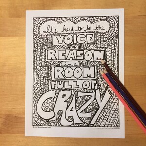 It&#39;s hard to be the voice of reason, Coloring page, digital download, 8.5X11 PDF file, black and white, Adult coloring, Snarky coloring