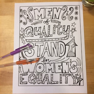 Men of Quality Stand up For Women&#39;s Equality, coloring page, digital download, 8.5X11, black & white, Signs from The Women&#39;s March, politics