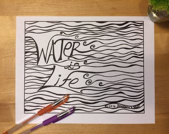 Water is Life, Coloring Page, Digital Download, 8.5X11 PDF, Black and White, Adult Coloring, Political Coloring, printable, anti-stress