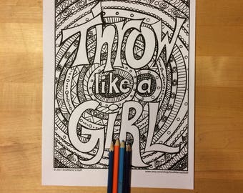 Throw Like a Girl, Coloring page, digital download, 8.5X11 PDF file, black and white, Adult coloring, doodles, Girl Power, Feminist coloring
