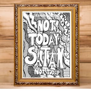 Not Today Satan, Coloring page, digital download, PDF, Adult coloring, Snarky Coloring, Anti-stress Coloring, empowering coloring, be brave