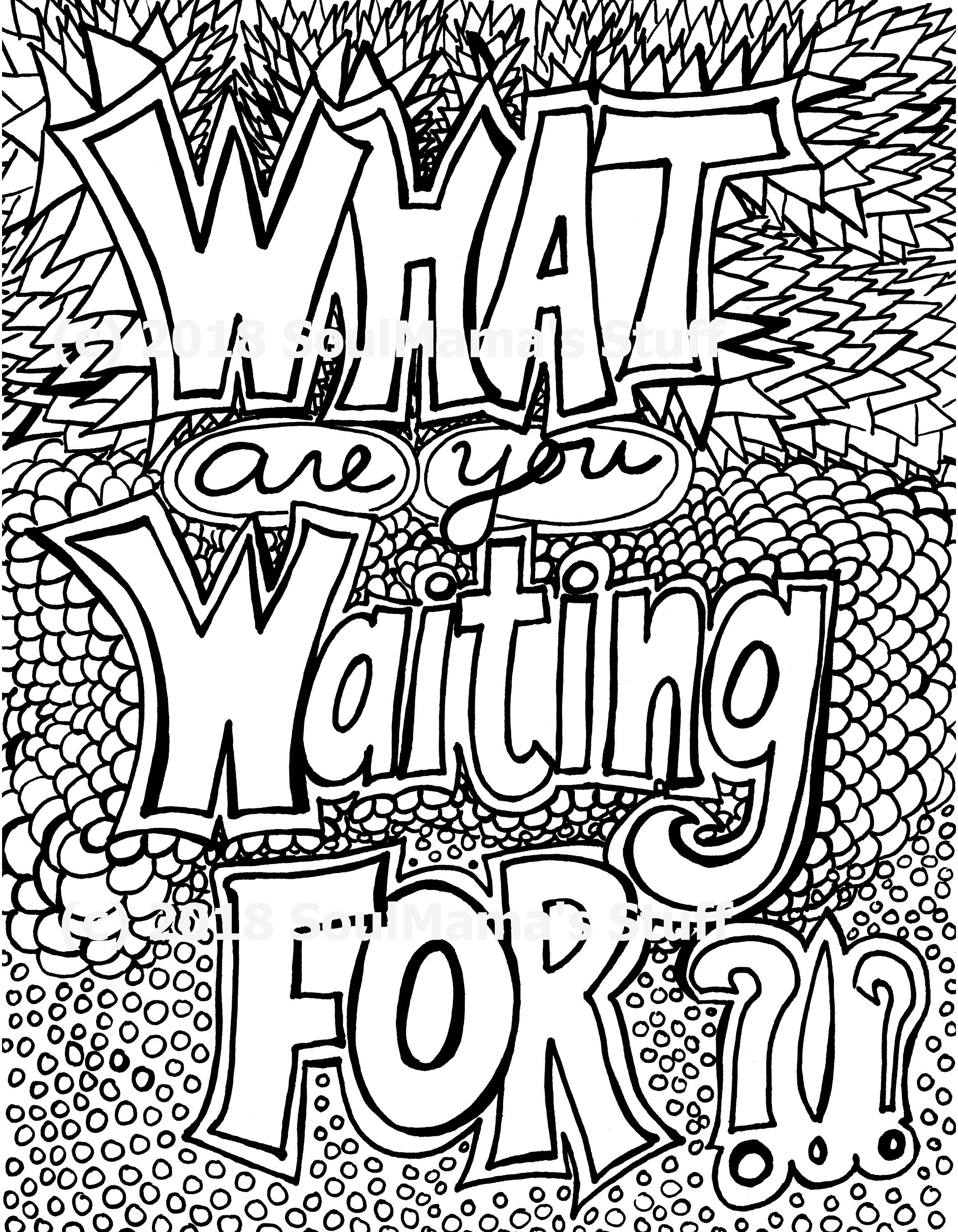 What Are You Waiting For? Coloring Page, Digital Download, PDF, Adult ...