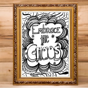 Embrace The Chaos, Coloring page, digital download, Adult Coloring, Anti-Stress Coloring, Empowering coloring, self-care