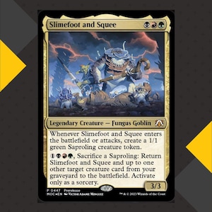 May include: A Magic: The Gathering trading card titled Slimefoot and Squee, featuring a legendary fungus goblin creature. The artwork depicts a goblin and a large fungal creature in a dark, stormy landscape. The card includes game text and stats.