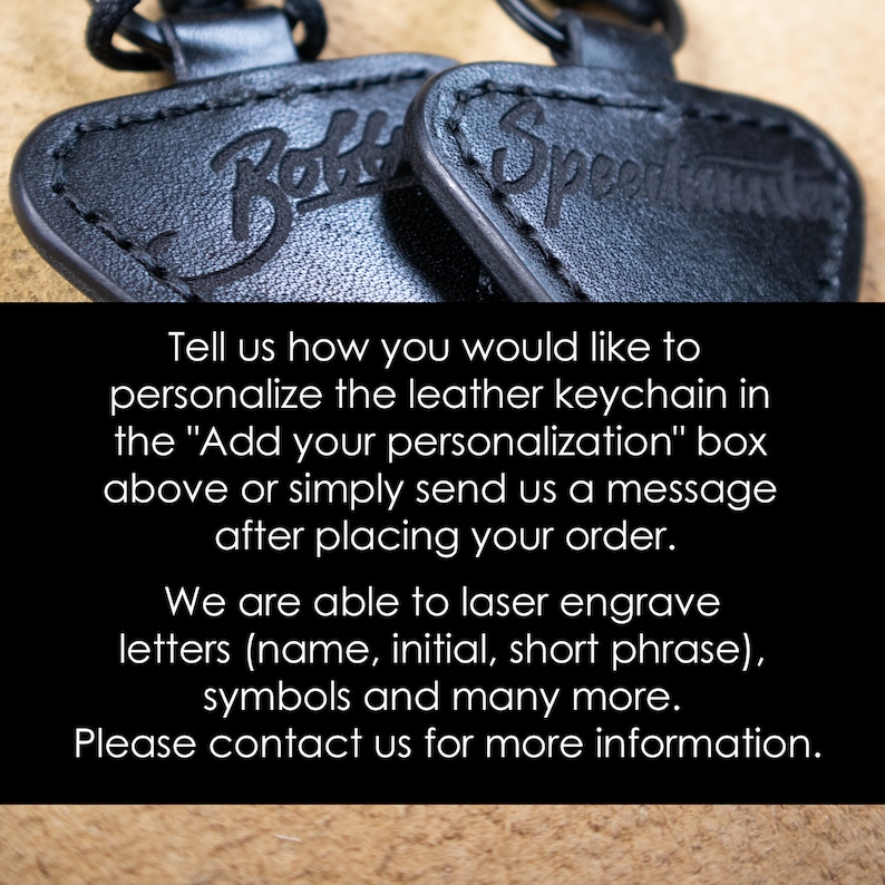 May include: Two black leather guitar picks with the words "Bobble" and "Speedhunter" embossed on them. The image includes text that says "Tell us how you would like to personalize the leather keychain in the "Add your personalization" box above or simply send us a message after placing your order. We are able to laser engrave letters (name, initial, short phrase), symbols and many more. Please contact us for more information."