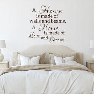 Family Wall Decal Quote A House Is Made Of Walls And Beams A Home Is Made Of Love And Dreams - Wall Decal Bedroom Living Room Entryway 143