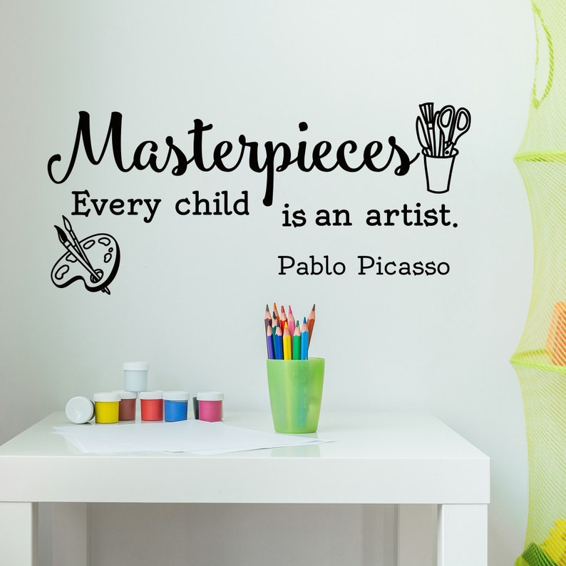 Masterpieces Wall Decal Every Child Is An Artist Wall Decal Etsy
