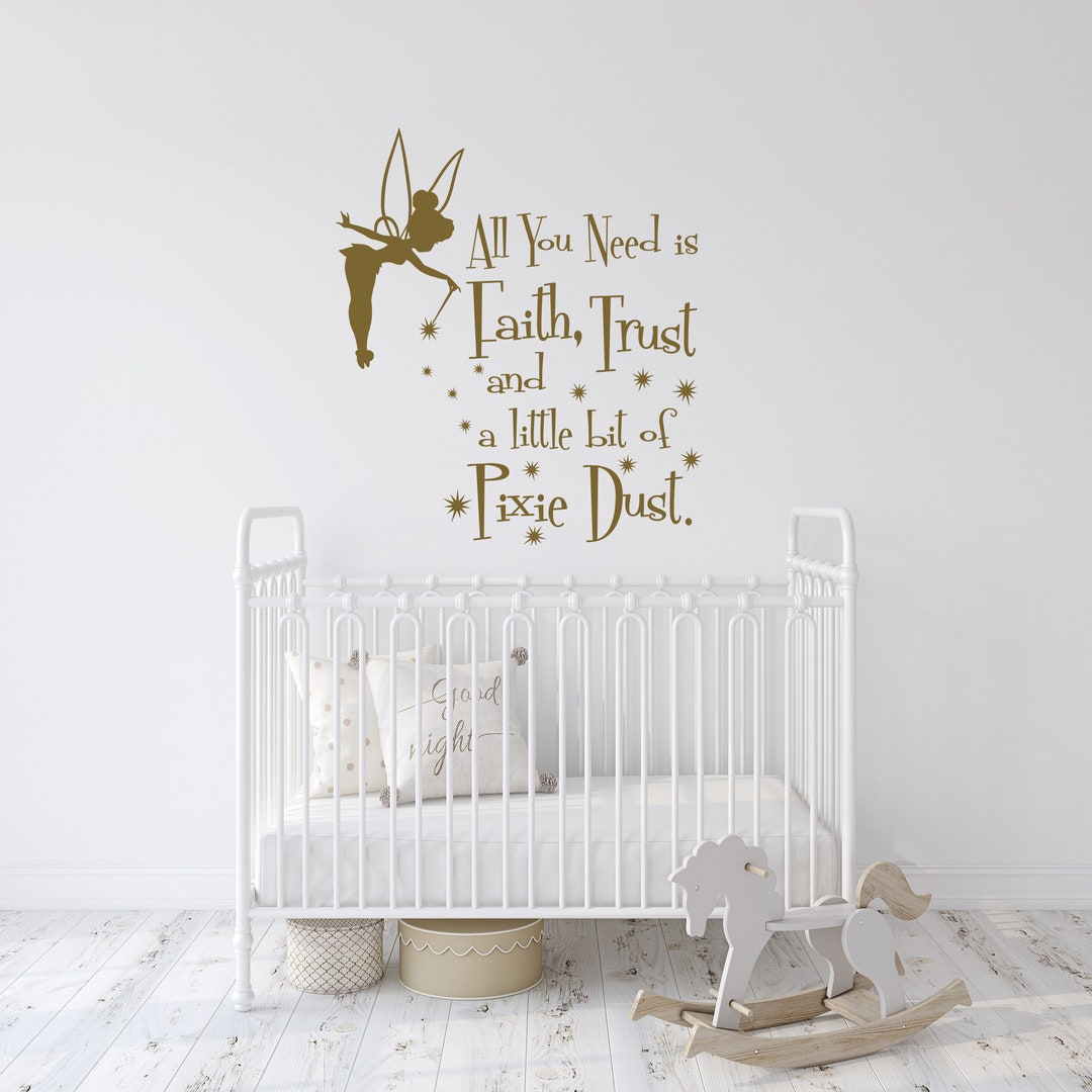 Fairy Wall Decal All You Need is Faith Trust and a Little Pixie Dust ...
