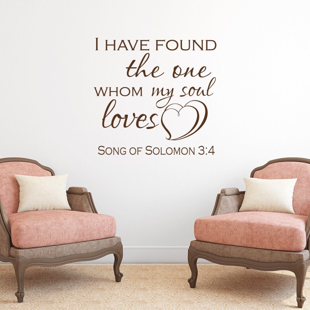 I Have Found the One Whom My Soul Loves Song of Solomon 34 Vinyl Wall