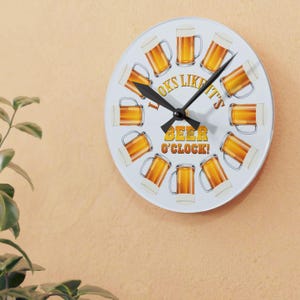 Brew Lover Wall Clock, Man Cave Gear, Bar Decor, &quot;Looks like it&#39;s Beer O&#39;Clock&quot;, Unique Father&#39;s Day Gift, Present for Home Brewer