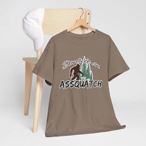 Funny Assquatch Bigfoot T-Shirt: Sarcastic Sasquatch Humor