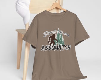 T-shirt Bigfoot Assquatch drôle : humour sarcastique sasquatch