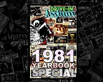 DRIVE-IN ASYLUM -- Special #6 -- 1981 Yearbook Special!!