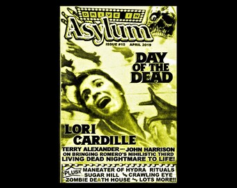 DRIVE-IN ASYLUM -- Issue #15 -- May 2019 Day Of The Dead Lori Cardille Terry Alexander John Harrison