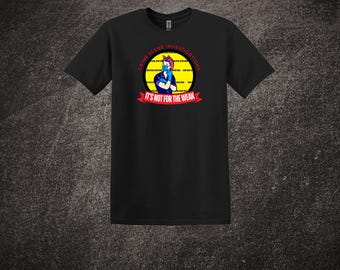 It's Not for the Weak | Crime Scene T-Shirt | CSI Print Shirt | Crime Scene Apparel | CSI | Rosie the Riveter