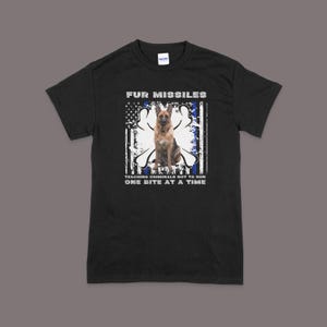 Fur Missiles T-Shirt | Police Shirt | police K9 Shirt | Police K9 Apparel | Law Enforcement Tee | Apparel for Law Enforcement