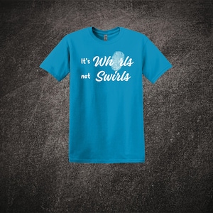 Es ist Quirls nicht wirbelt Shirt | T-Shirt mit Fingerabdruck | Forensische Wissenschaft Tee | Tatort T-Shirt | Unisex Forensic Shirt aus Biobaumwolle