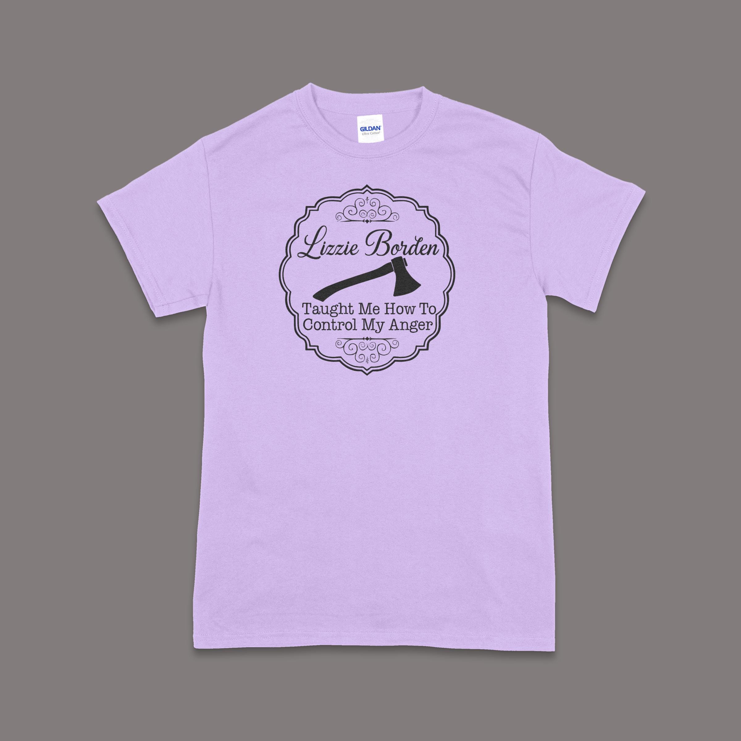 Lizzie Borden Taught Me to Control My Anger T-Shirt | Serial Killer Shirt | Lizzie Borden | True Crime Junkie | True Crime Tee