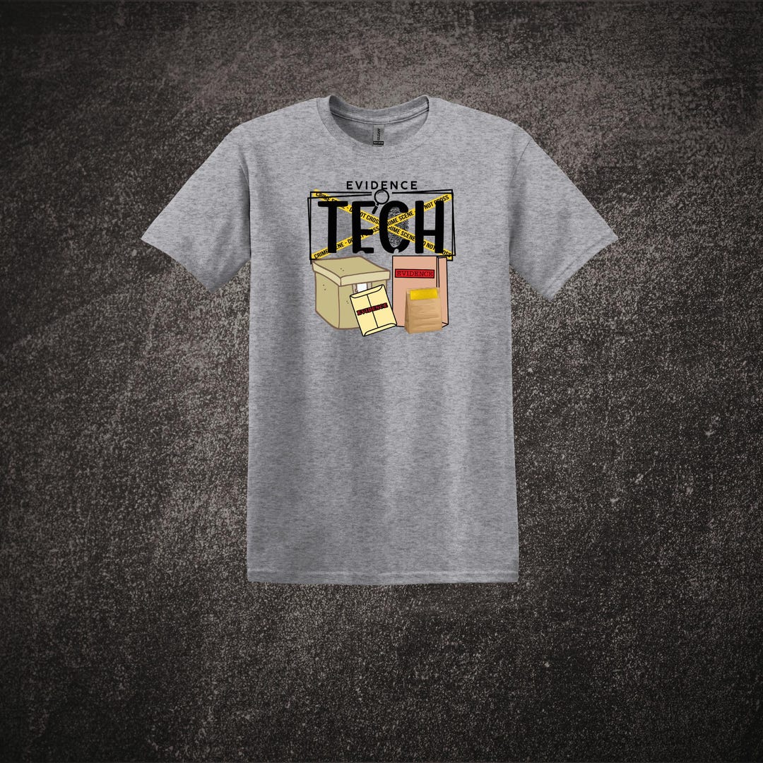 Evidence Tech Shirt | Evidence Tee | Evidence Technician Tee | Evidence ...