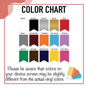 May include: Color chart showing 15 different vinyl colors, including white, black, silver, gold, red, gray, burgundy, orange, sky blue, purple, green, brown, dark blue, yellow, and hot pink. The text "COLOR CHART" is at the top of the image.
