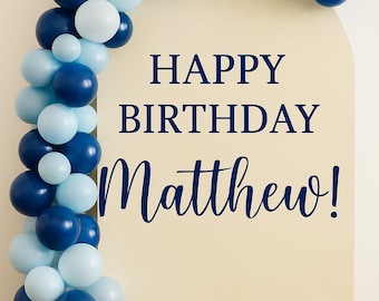 Personalized Happy Birthday Wall Decal, Custom Name Vinyl Lettering, Party Backdrop, Birthday Decor a097