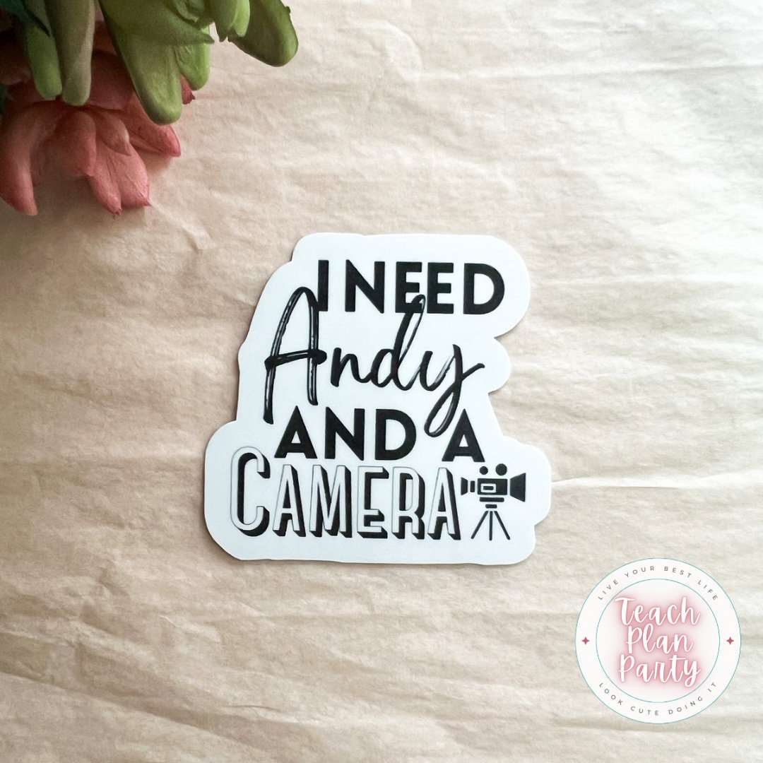 I Need Andy and a Camera Sticker, I Need Andy and a Canera Decal, Bravo ...