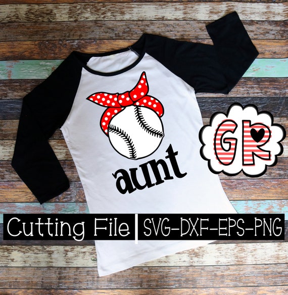Baseball Aunt Svg Svg Png Dxf Eps Digital Download Etsy