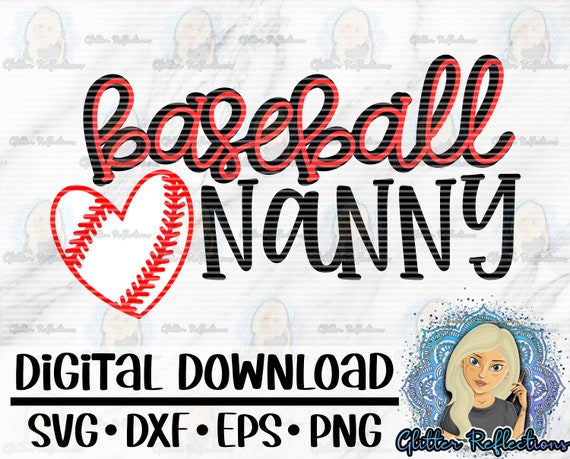 Download Baseball Nanny Svg Svg Png Dxf Digital Download Vector Etsy