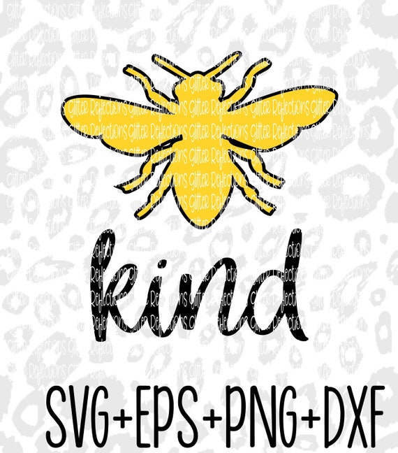 Download Free Bee Kind Svg Svg Png Dxf Eps Digital Download Vector Etsy SVG Cut Files