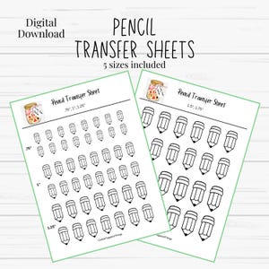May include: Two white sheets with pencil transfer designs. The sheets include the text "Pencil Transfer Sheets" and "5 sizes included." One sheet has sizes .75", 1", and 1.25", and the other has sizes 1.5" and 1.75". Each sheet has multiple pencil illustrations.