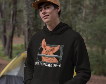 Until Every Cage Is Empty Unisex Hoodie, Vegan Apparel