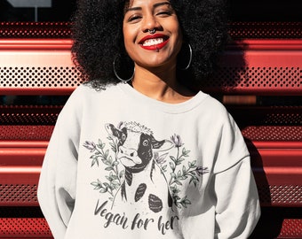 Vegan For Her Crew Neck Sweatshirt, Animal Rights