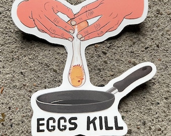 Eggs Kill Die Cut Sticker, Size 6*6 cm, Vegan Sticker, Vegan Stickers, Vegan, Animal Rights , Friends Not Food, Sticker, Egg Industry